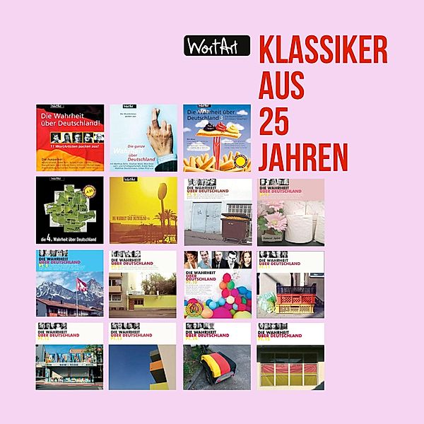 Die Wahrheit über Deutschland, Klassiker aus 25 Jahren, Horst Evers, Jess Jochimsen, Andreas Rebers, Luise Kinseher, Serdar Somuncu, Wilfried Schmickler, Horst Schroth, Hagen Rether, Bülent Ceylan, Matthias Reuter, Claus von Wagner, Christoph Sieber, Hg. Butzko, René Sydow, Ingo Appelt, Anny Hartmann, Friedemann Weise, Philip Simon, Max Uthoff, Sebastian Pufpaff, Katie Freudenschuss, Urban Priol, Dieter Nuhr