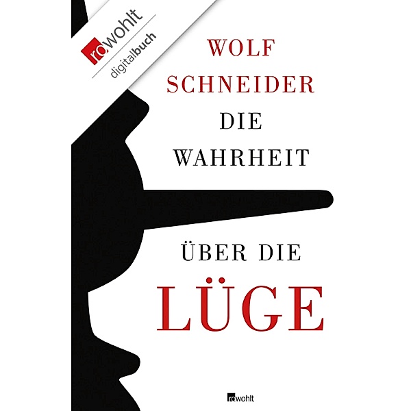 Die Wahrheit über die Lüge, Wolf Schneider