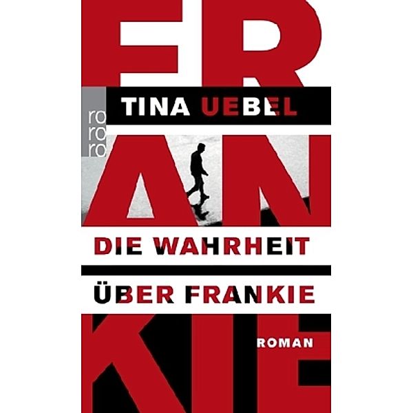 Die Wahrheit über Frankie, Tina Uebel