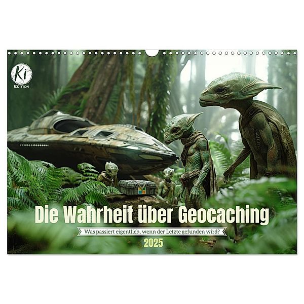 Die Wahrheit über Geocaching (Wandkalender 2025 DIN A3 quer), CALVENDO Monatskalender, Calvendo, Kerstin Waurick