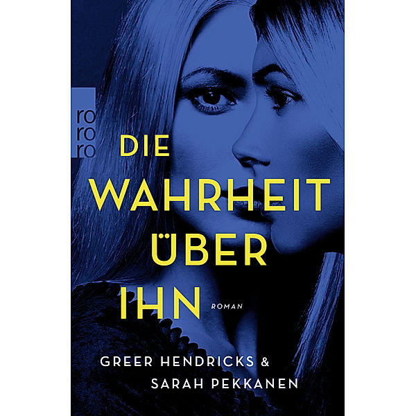 Die Wahrheit über ihn, Greer Hendricks, Sarah Pekkanen