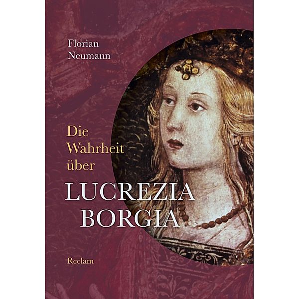 Die Wahrheit über Lucrezia Borgia, Florian Neumann