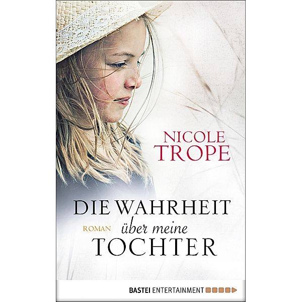 Die Wahrheit über meine Tochter, Nicole Trope