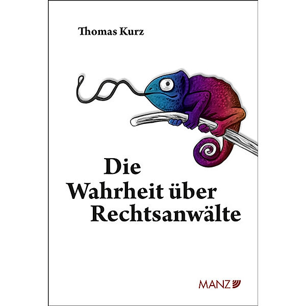 Die Wahrheit über Rechtsanwälte, Thomas Kurz