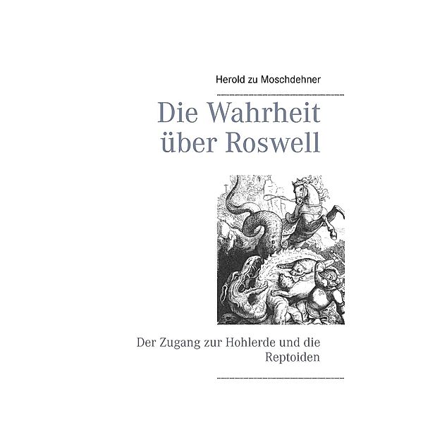 Die Wahrheit über Roswell, Herold zu Moschdehner