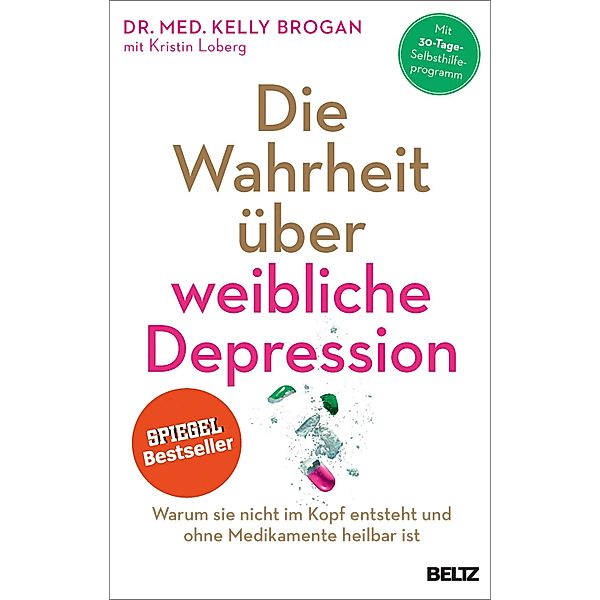 Die Wahrheit über weibliche Depression, Kelly Brogan, Kristin Loberg