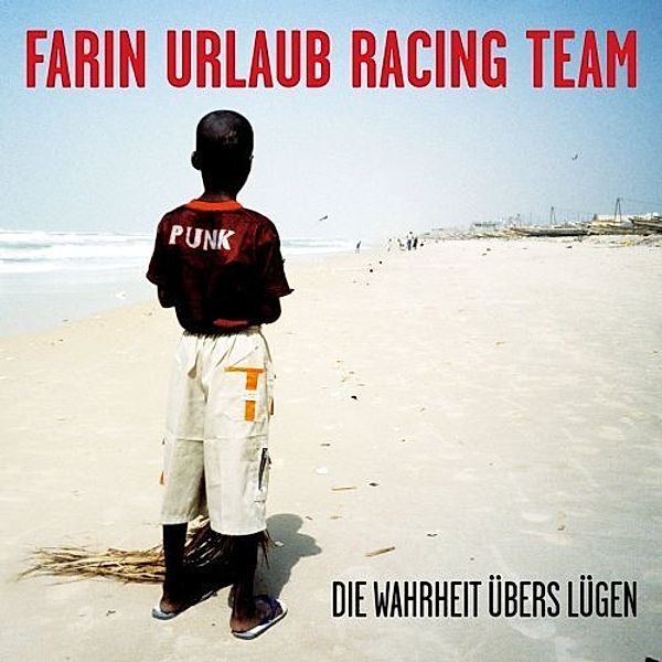 Die Wahrheit übers Lügen, Farin Urlaub Racing Team