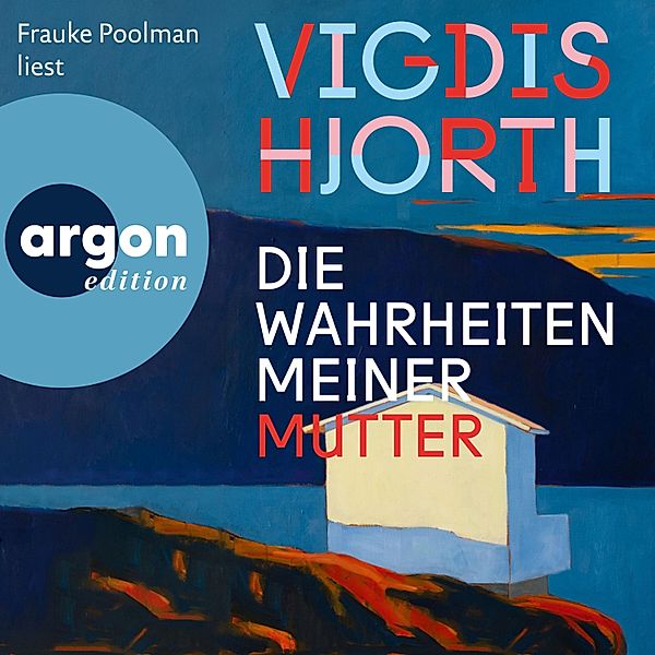 Die Wahrheiten meiner Mutter, Vigdis Hjorth