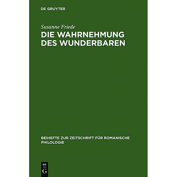 Die Wahrnehmung des Wunderbaren, Susanne A. Friede