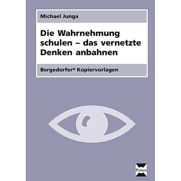 Die Wahrnehmung schulen, Michael Junga