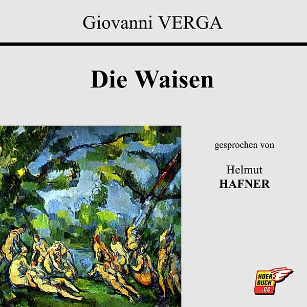 Die Waisen, Giovanni Verga