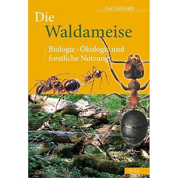 Die Waldameise, Karl Gößwald