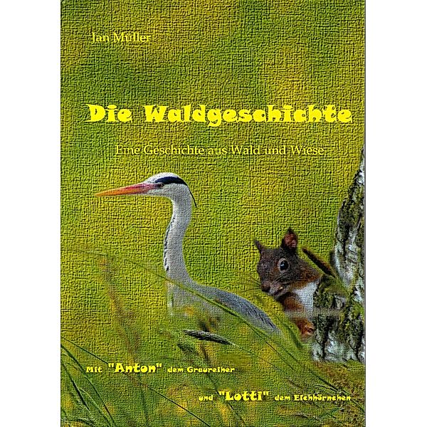 Die Waldgeschichte, Jan Müller