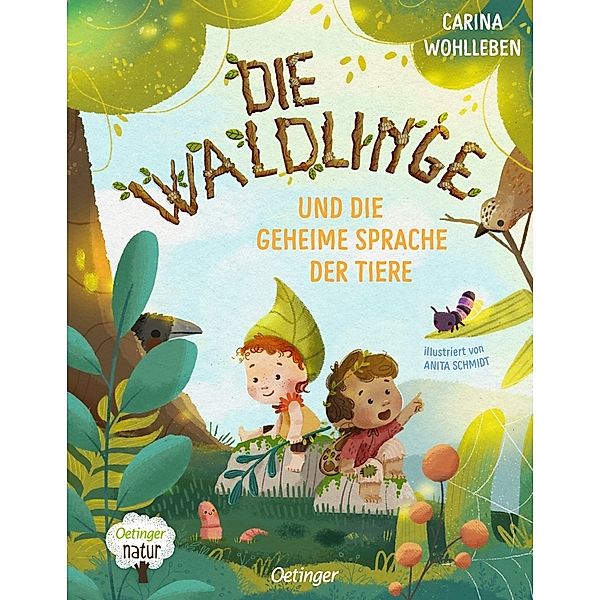 Die Waldlinge und die geheime Sprache der Tiere, Carina Wohlleben