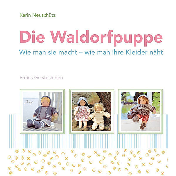Die Waldorfpuppe, Karin Neuschütz