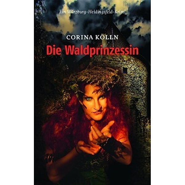 Die Waldprinzessin, Corina Kölln