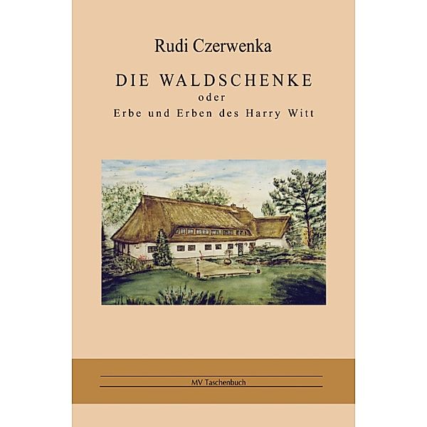 Die Waldschenke, Rudi Czerwenka