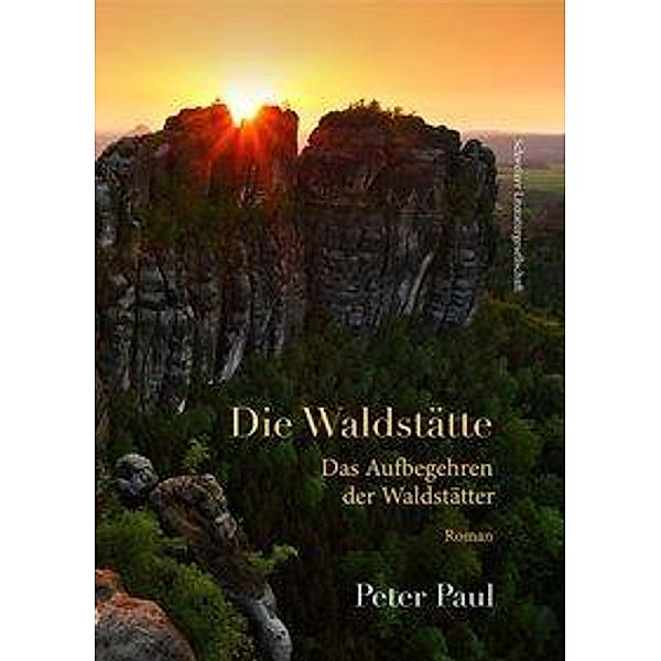 Die Waldstätte, Peter Paul