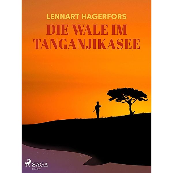 Die Wale im Tanganjikasee, Lennart Hagerfors