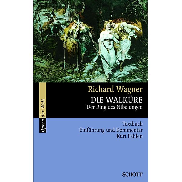 Die Walküre / Opern der Welt, Richard Wagner