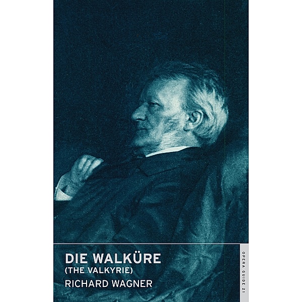 Die Walkure/The Valkyrie, Richard Wagner