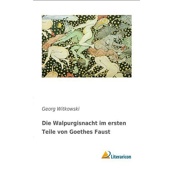 Die Walpurgisnacht im ersten Teile von Goethes Faust, Georg Witkowski