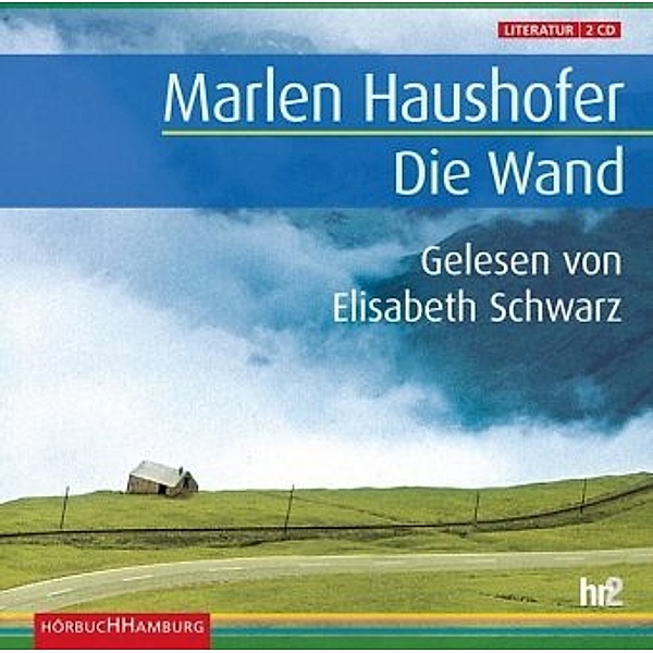 Die Wand, 2 Audio-CD, Marlen Haushofer