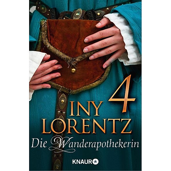 Die Wanderapothekerin 4, Iny Lorentz