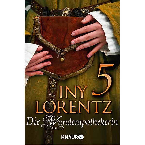 Die Wanderapothekerin 5, Iny Lorentz