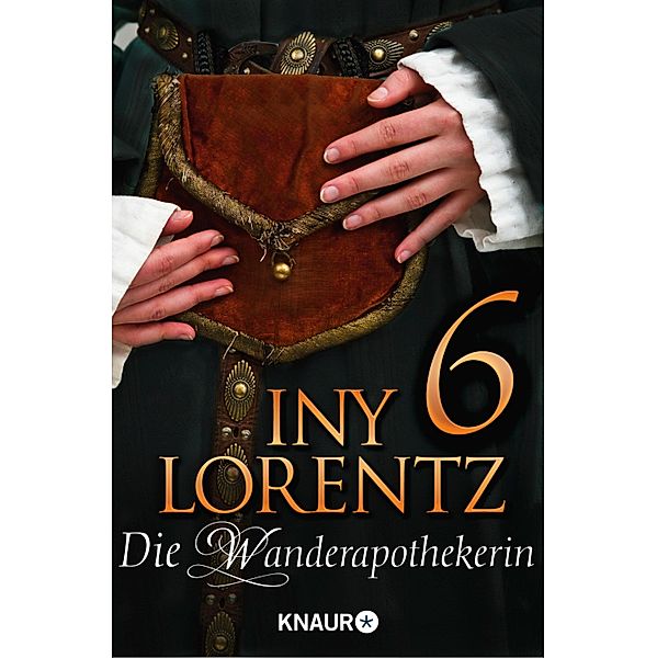 Die Wanderapothekerin 6, Iny Lorentz