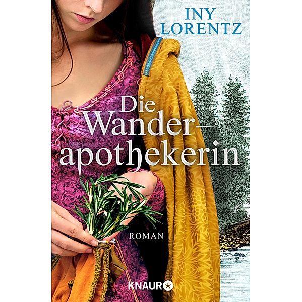 Die Wanderapothekerin / Die Wanderapothekerin-Serie Bd.1, Iny Lorentz