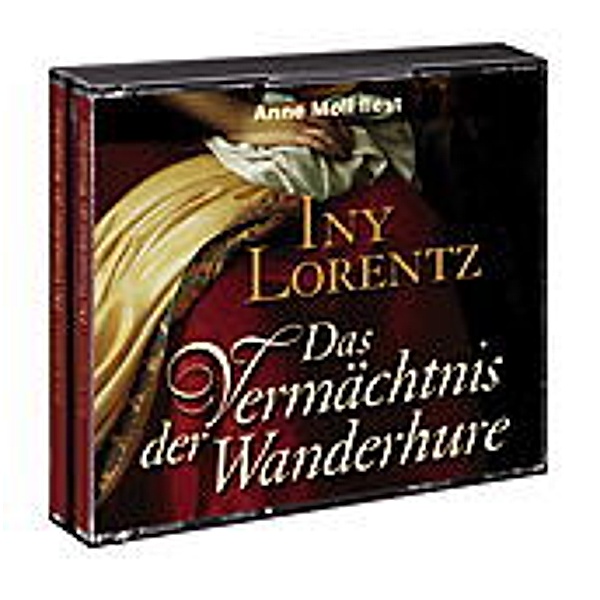 Die Wanderhure Band 3: Das Vermächtnis der Wanderhure (6 Audio-CDs), Iny Lorentz