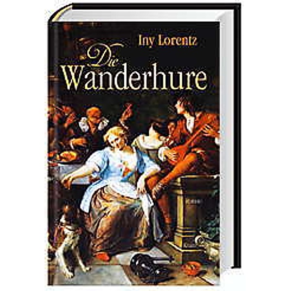 Die Wanderhure Bd.1, Iny Lorentz