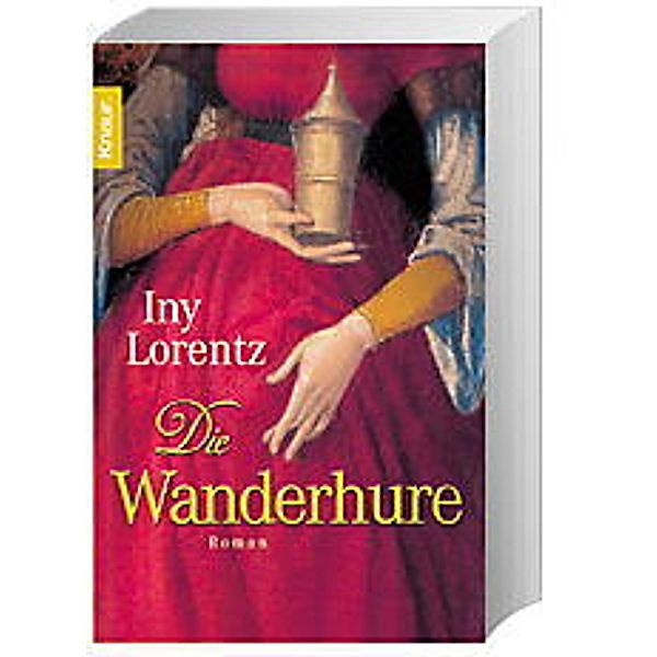 Die Wanderhure Bd.1, Iny Lorentz