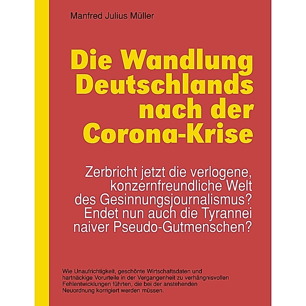 Die Wandlung Deutschlands nach der Corona-Krise, Manfred Julius Müller