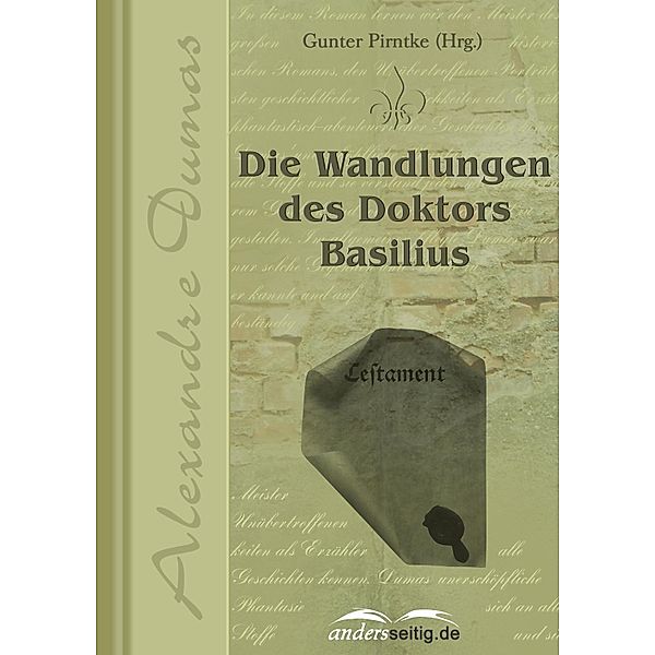 Die Wandlungen des Doktors Basilius / Alexandre-Dumas-Reihe, Alexandre Dumas