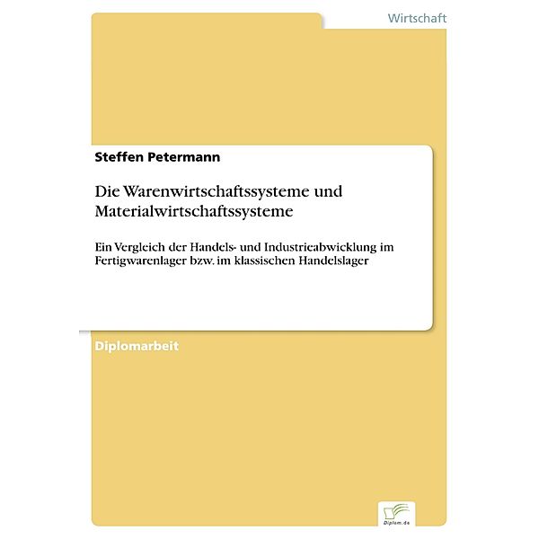 Die Warenwirtschaftssysteme und Materialwirtschaftssysteme, Steffen Petermann