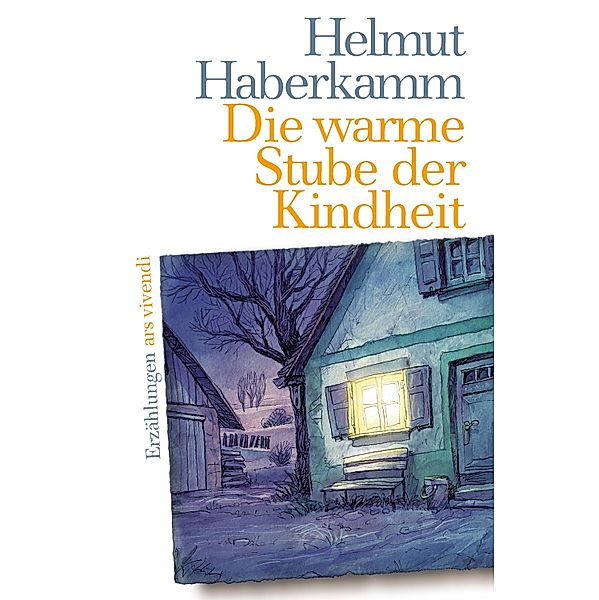 Die warme Stube der Kindheit (eBook), Helmut Haberkamm