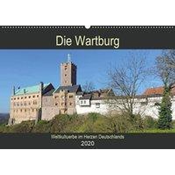 Die Wartburg - Weltkulturerbe im Herzen Deutschlands (Wandkalender 2020 DIN A2 quer), Volker Geyer