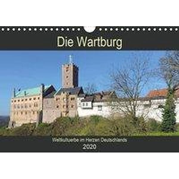 Die Wartburg - Weltkulturerbe im Herzen Deutschlands (Wandkalender 2020 DIN A4 quer), Volker Geyer