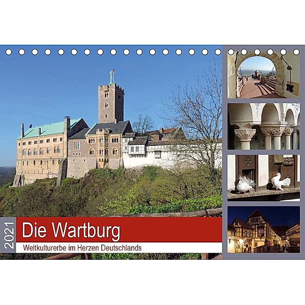 Die Wartburg - Weltkulturerbe im Herzen Deutschlands (Tischkalender 2021 DIN A5 quer), Volker Geyer