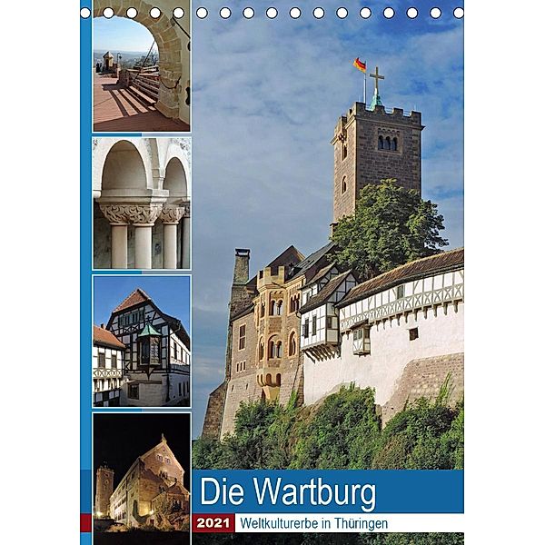 Die Wartburg - Weltkulturerbe in Thüringen (Tischkalender 2021 DIN A5 hoch), Volker Geyer