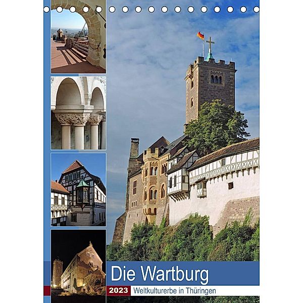 Die Wartburg - Weltkulturerbe in Thüringen (Tischkalender 2023 DIN A5 hoch), Volker Geyer