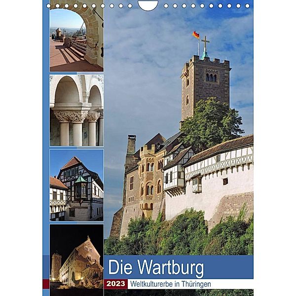 Die Wartburg - Weltkulturerbe in Thüringen (Wandkalender 2023 DIN A4 hoch), Volker Geyer