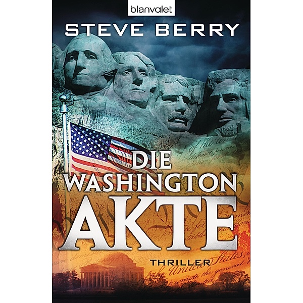 Die Washington-Akte / Cotton Malone Bd.7, Steve Berry