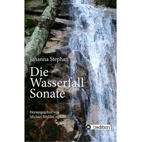 Die Wasserfall Sonate, Johanna Stephan