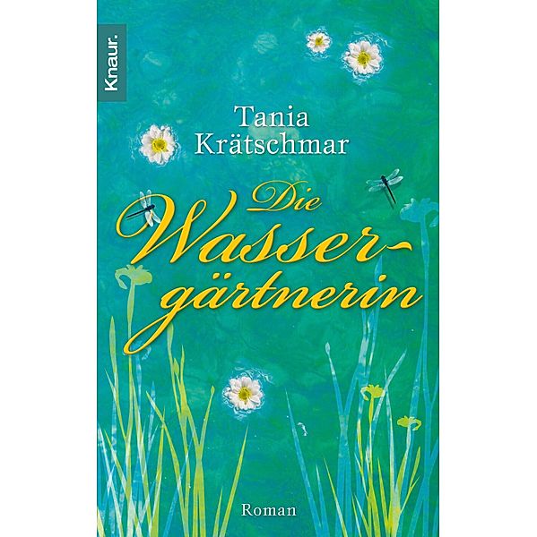 Die Wassergärtnerin, Tania Krätschmar