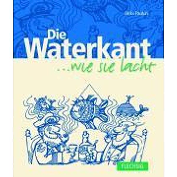 Die Waterkant wie sie lacht, Dirks Paulun