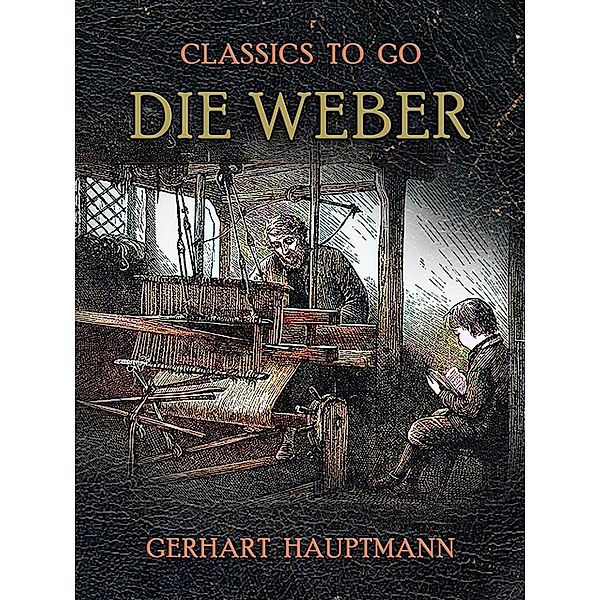 Die Weber, Gerhart Hauptmann