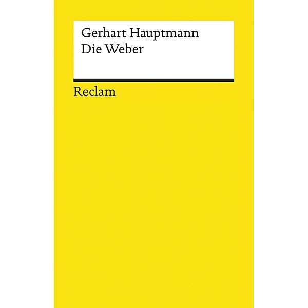 Die Weber / Reclams Universal-Bibliothek, Gerhart Hauptmann